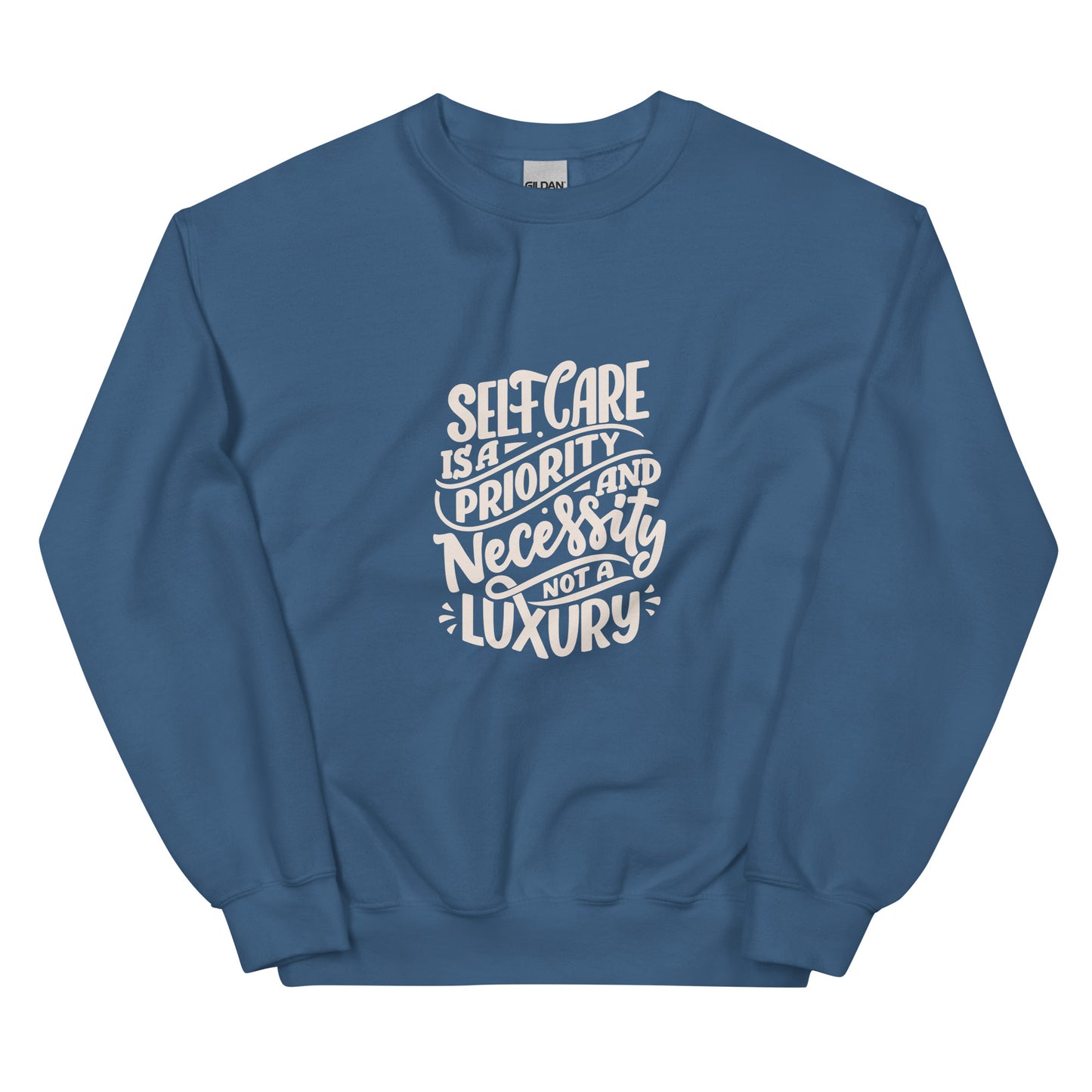 Gildan 18000 Unisex Sweatshirt Self Care is a Necessity