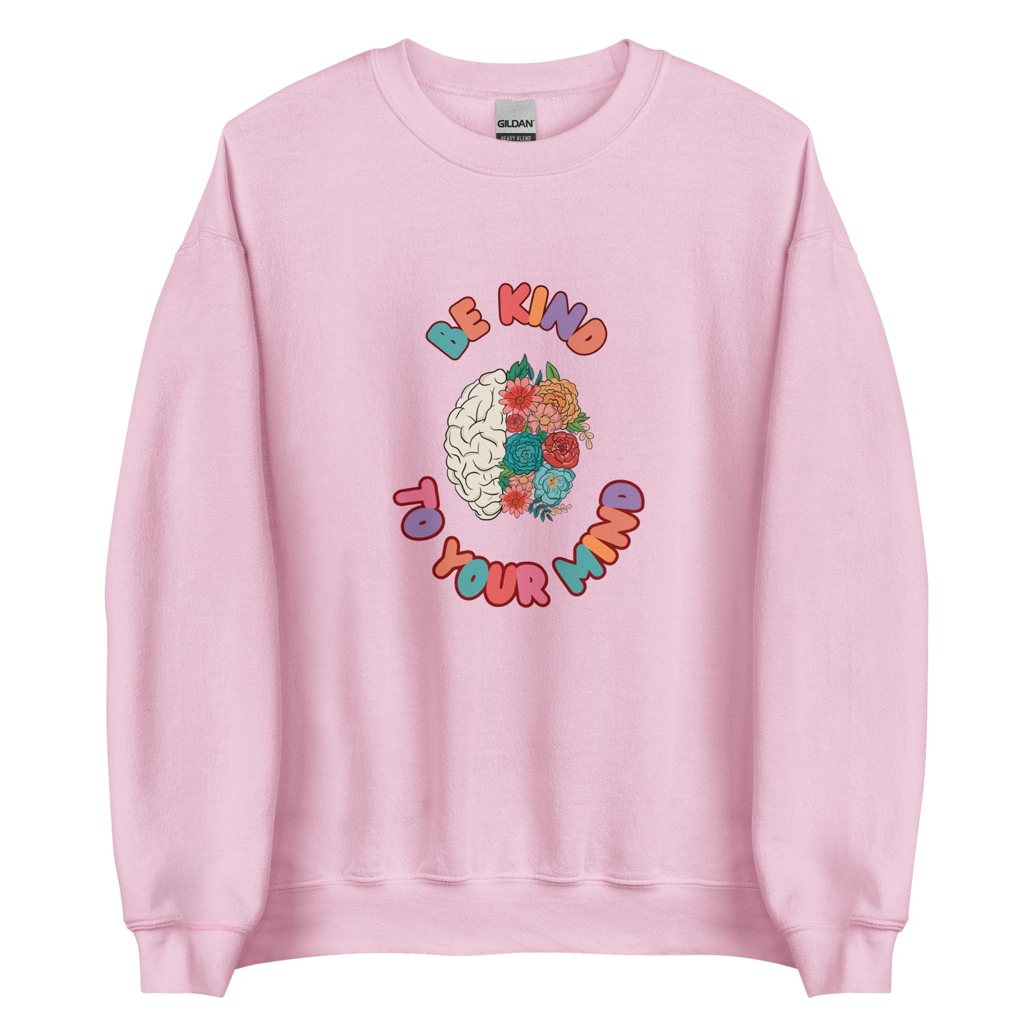 Gildan 18000 Unisex Sweatshirt Be Kind Flower Mind