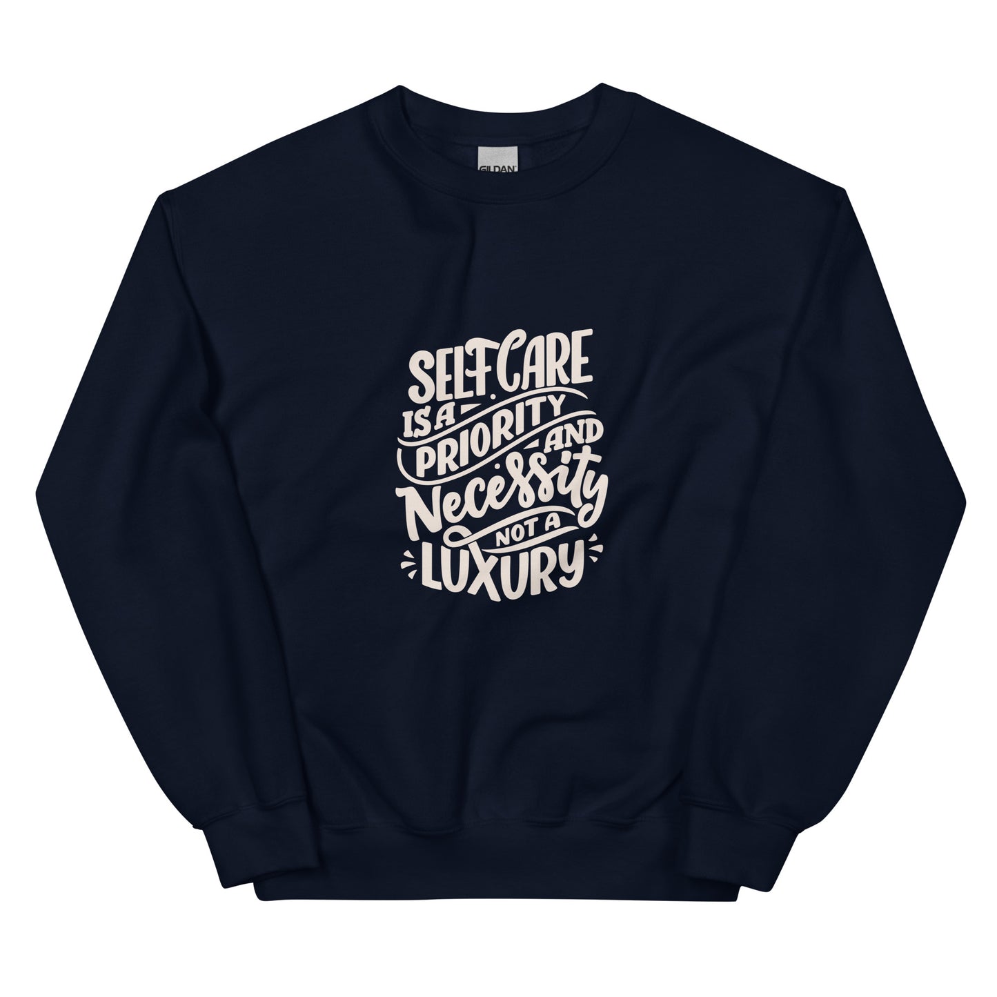 Gildan 18000 Unisex Sweatshirt Self Care is a Necessity