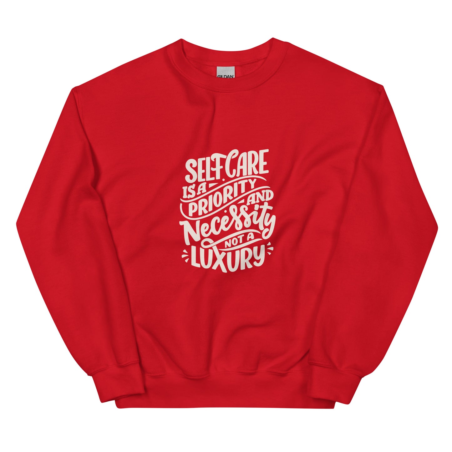 Gildan 18000 Unisex Sweatshirt Self Care is a Necessity