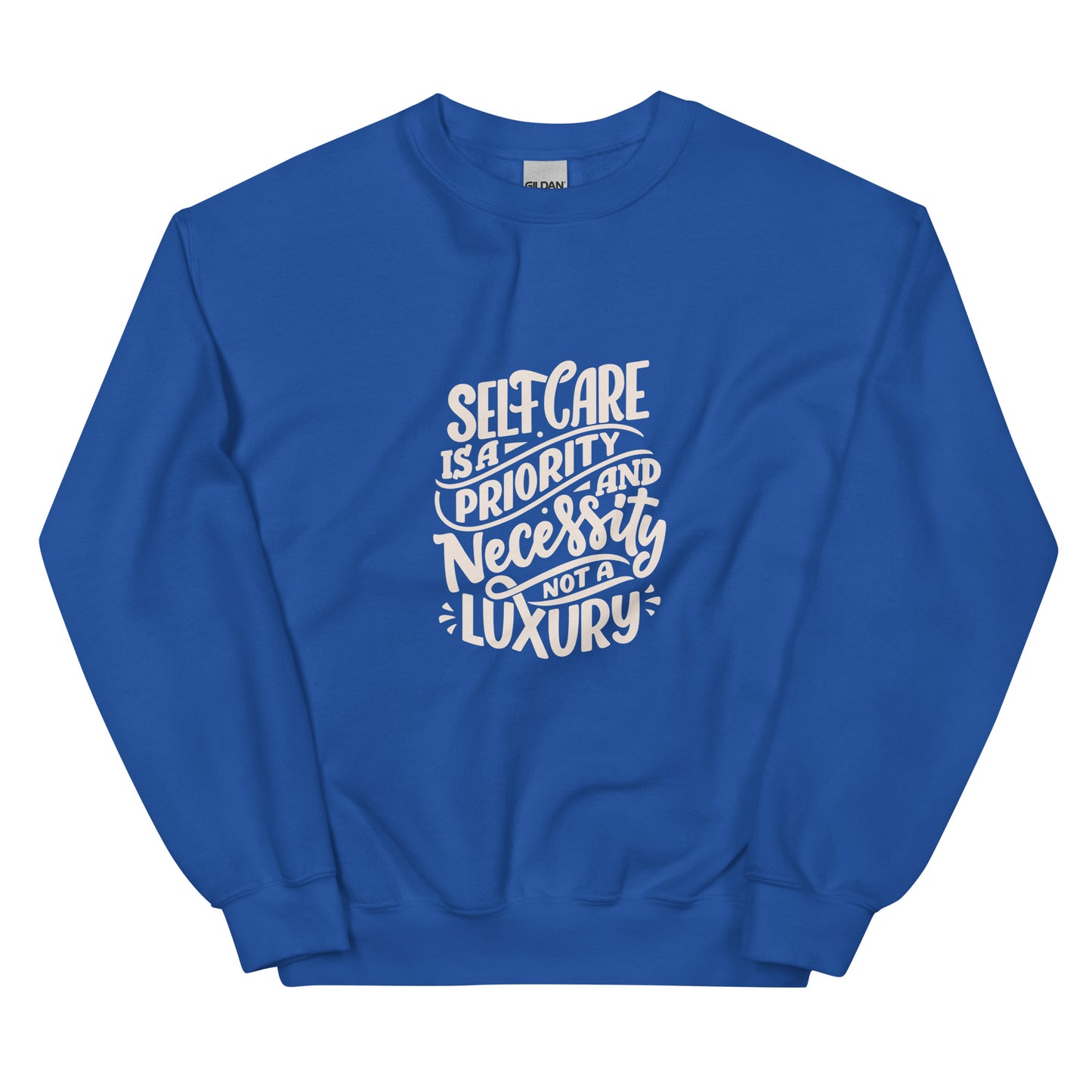 Gildan 18000 Unisex Sweatshirt Self Care is a Necessity