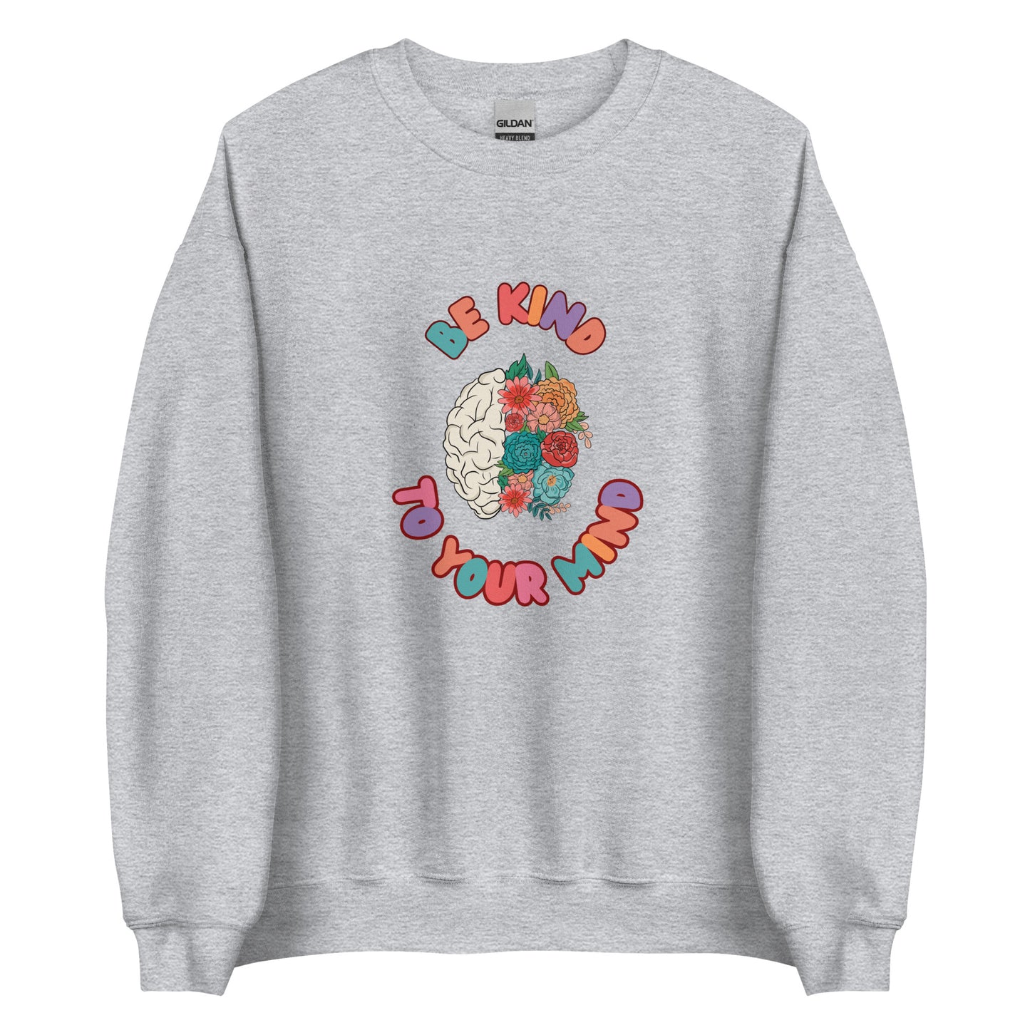 Gildan 18000 Unisex Sweatshirt Be Kind Flower Mind