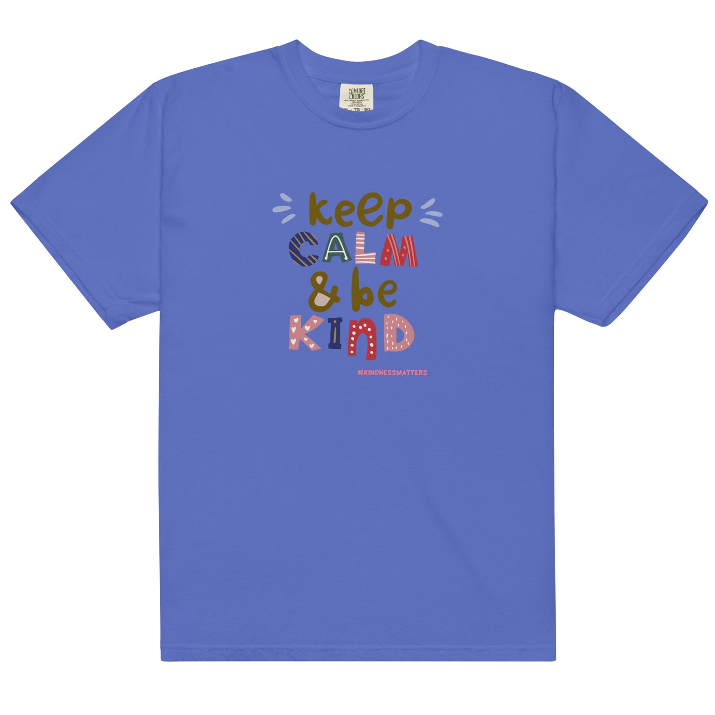 Comfort Colors Unisex Heavyweight T-Shirt Keep Calm and Be Kind