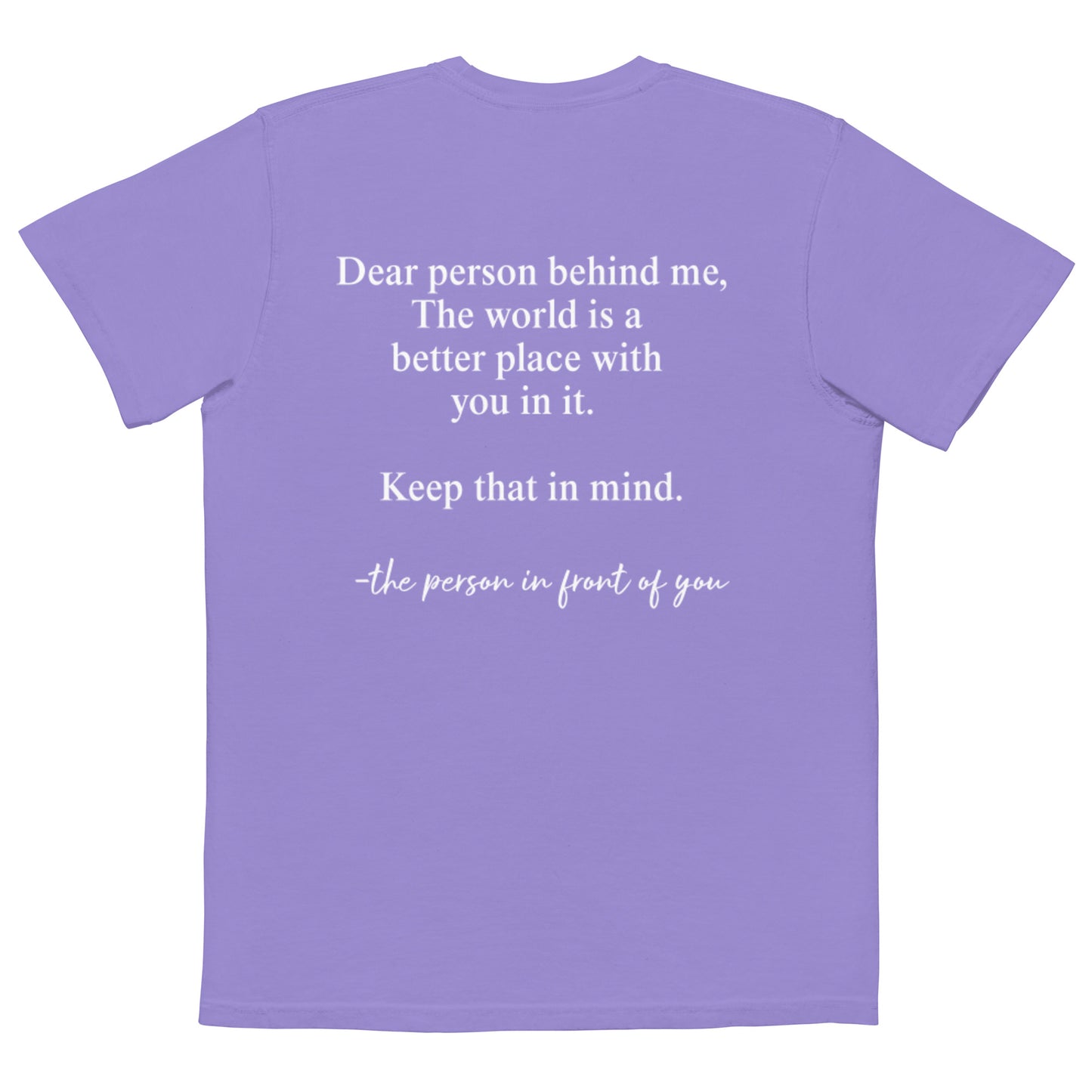 Comfort Colors Unisex Pocket T-shirt Dear Person Behind Me