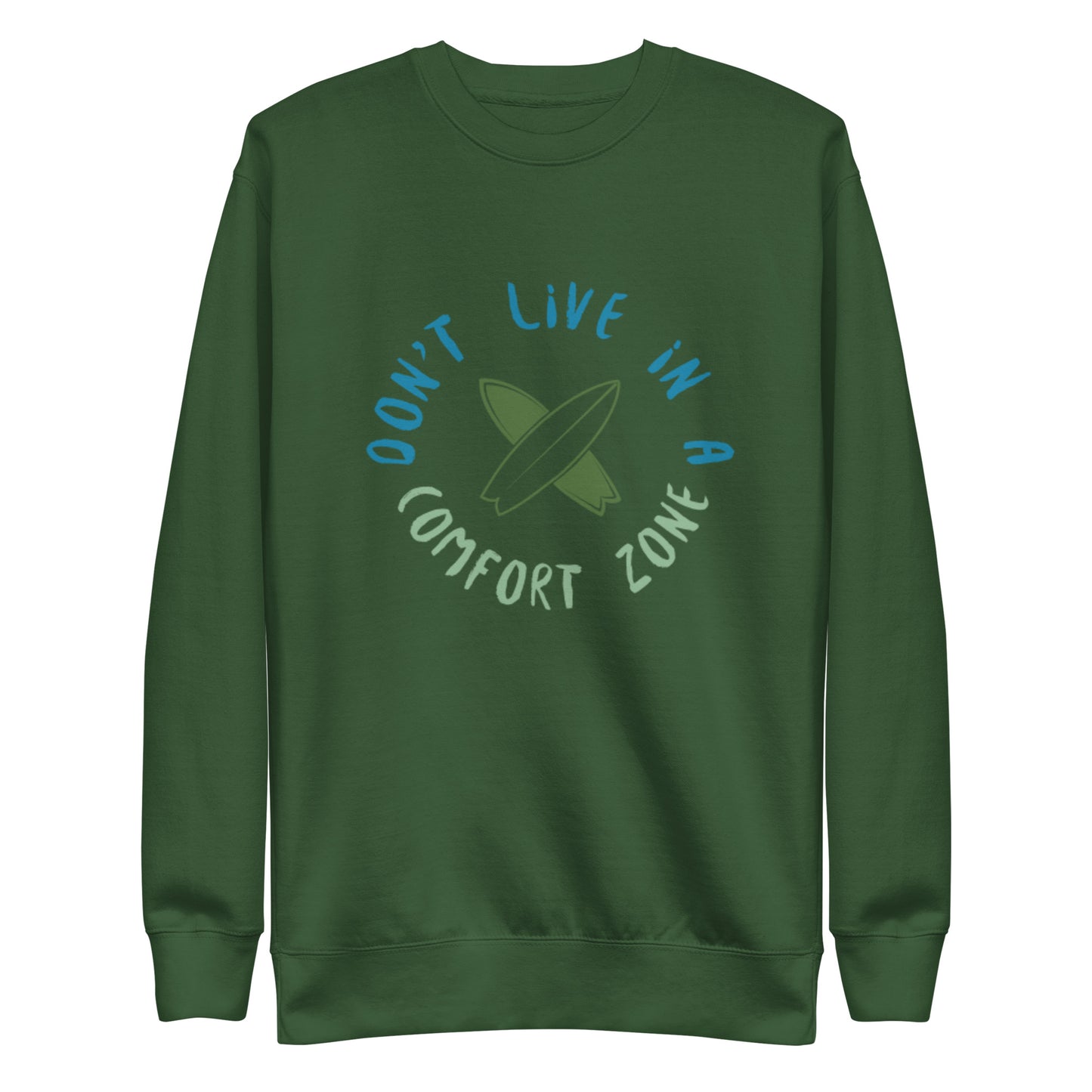 Cotton Heritage M2480 Unisex Premium Sweatshirt Don't Live Life in a Comfort Zone