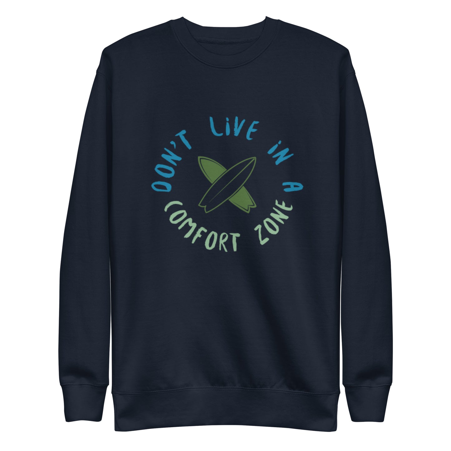 Cotton Heritage M2480 Unisex Premium Sweatshirt Don't Live Life in a Comfort Zone