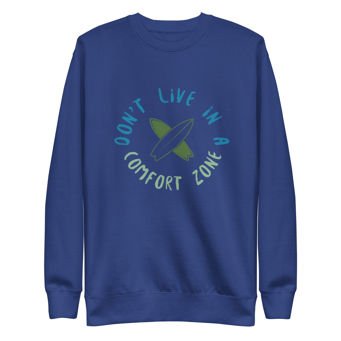 Cotton Heritage M2480 Unisex Premium Sweatshirt Don't Live Life in a Comfort Zone