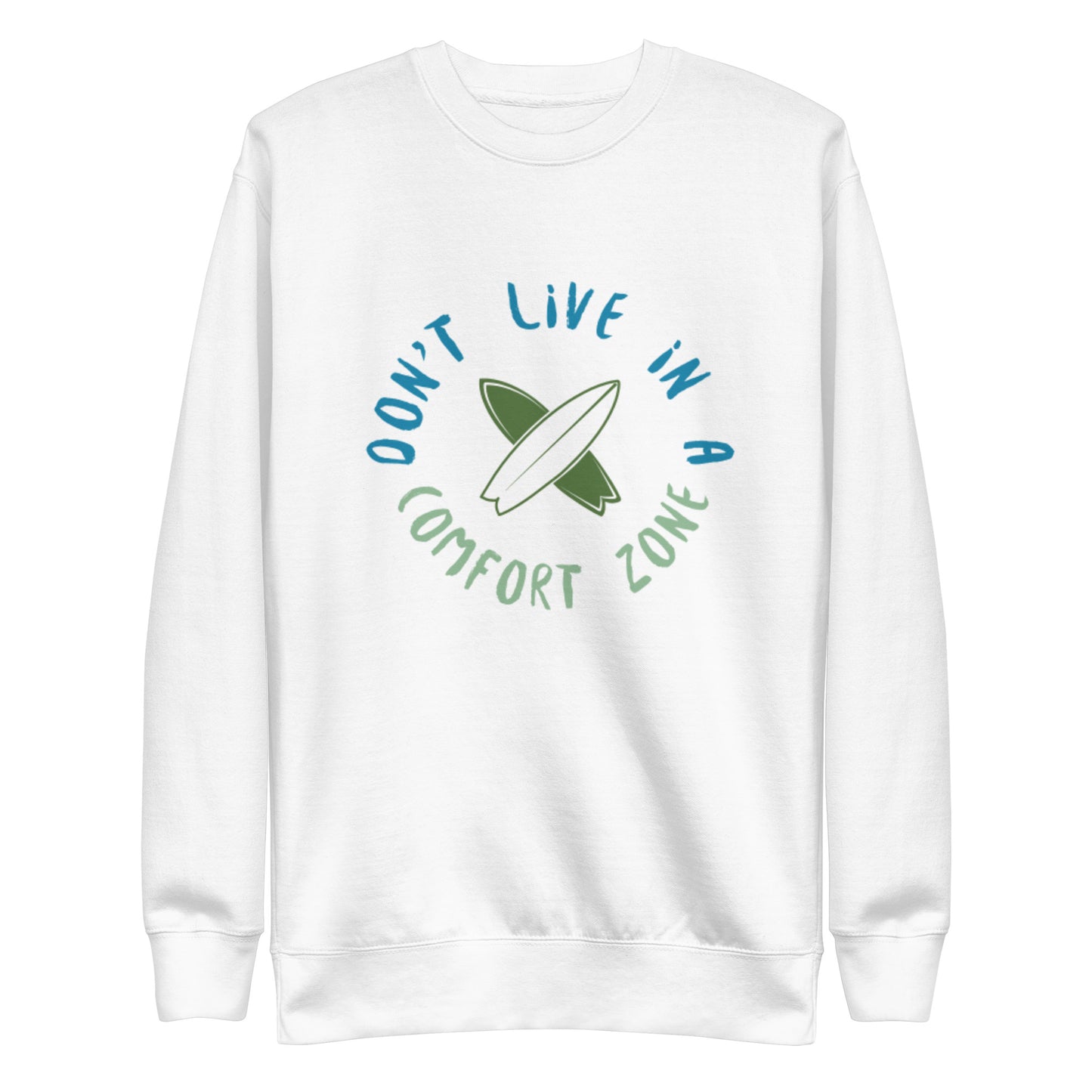 Cotton Heritage M2480 Unisex Premium Sweatshirt Don't Live Life in a Comfort Zone